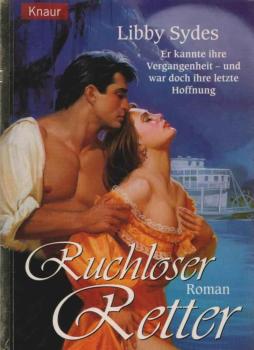 Ruchloser Retter : Roman.