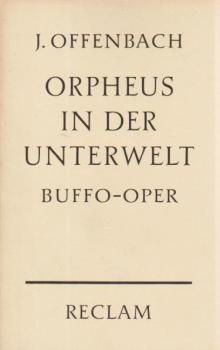 Orpheus in der Unterwelt. Buffo-Oper.