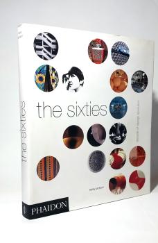 The Sixties : Decade of Design Revolution.