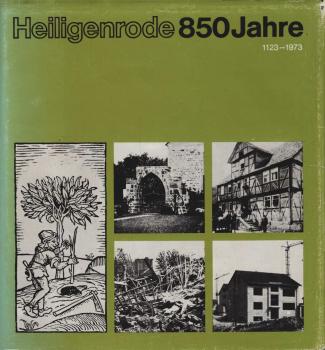 Heiligenrode 850 [achthundertfünfzig] Jahre : 1123 - 1973; eine Chronik d. Dorfes.