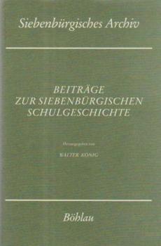 Beiträge zur siebenbürgischen Schulgeschichte.