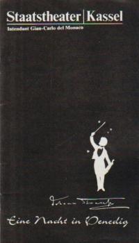 Staatstheater Kassel 1981. Eine Nacht Venedig. Von Johann Strauß. Programmheft.