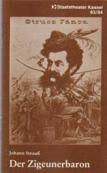 Staatstheater Kassel 83 / 84. Johann Strauß. Der Zigeunerbaron. Programmheft.