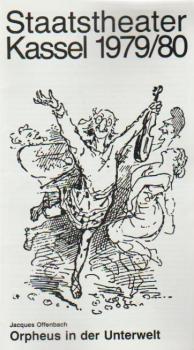 Staatstheater Kassel 1979 / 80. Orpheus in der Unterwelt. Von Jayques Offenbach. Programmheft.