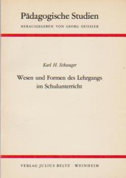 Wesen und Formen des Lehrgangs im Schulunterricht.