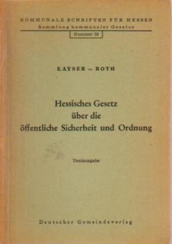 Hessisches Gesetz über die öffentliche Sicherheit und Ordnung : [(HSOG) vom 17. Dezember 1964].