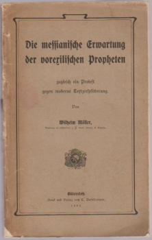Die messianische Erwartung der vorexilischen Propheten zugleich ein Protest gegen moderne Textzersplitterung.