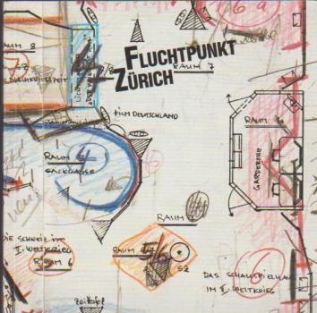 Fluchtpunkt Zürich : zu e. Stadt u. ihrem Theater ; Schauplätze d. Selbstbehauptung u.d. Überlebens 1933 - 1945 ; Materialien zur Ausstellung ; [Ausstellung im Rahmen d. Szene Schweiz in Nürnberg 1987, Norishalle Nürnberg vom 8. Oktober - 15. November 198