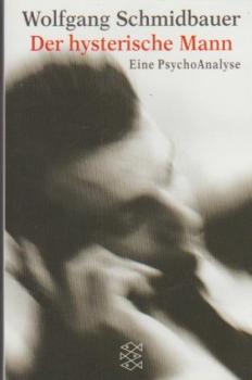 Der hysterische Mann : eine PsychoAnalyse.
