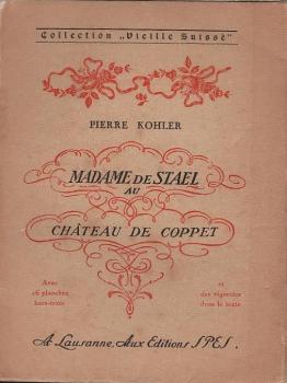 Madame de Stael au Château de Coppet. Collection Vieilles Suisse.