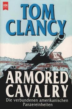 Armored cavalry : die verbundenen amerikanischen Panzereinheiten.