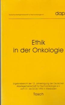 Ethik in der Onkologie : vom 1. bis 3. Juni 1994 in Wiesbaden.