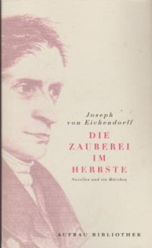 Die Zauberei im Herbste : Novellen und ein Märchen.
