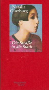 Die Straße in die Stadt : Roman.