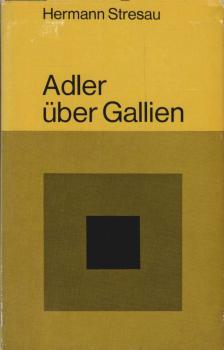 Adler über Gallien : Roman.