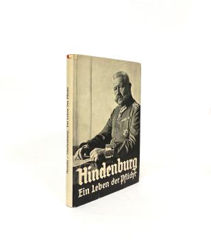 Hindenburg : Ein Leben d. Pflicht.