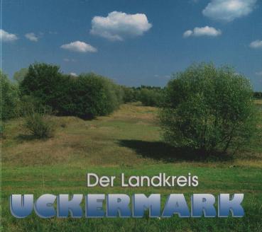Der Landkreis Uckermark.
