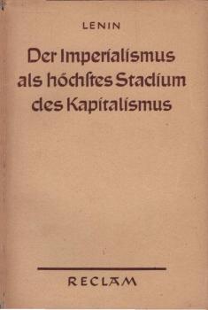 Der Imperialismus als höchstes Stadium des Kapitalismus. Gemeinverständlicher Abriß/ Universal-Bibliothek; Nr. 7698/99