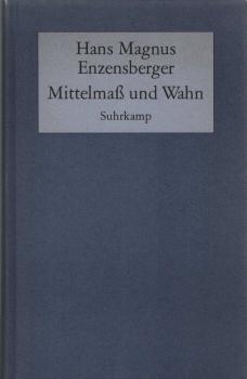 Mittelmass und Wahn : gesammelte Zerstreuungen.