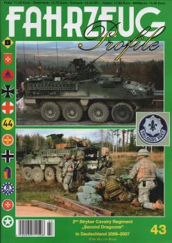 Fahrzeug Profile; Nr. 43: 2nd Stryker Cavalry Regiment "Second Dragoons" in Deutschland 2006-2007