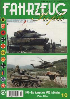 Fahrzeug Profile; Nr. 10: IFOR - Das Schwert der NATO in Bosnien