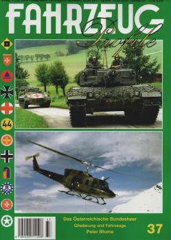 Fahrzeug Profile; Nr. 37: Das Österreichische Bundesheer. Gliederung und Fahrzeuge