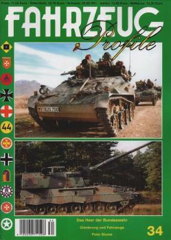 Fahrzeug Profile; Nr. 34: Das Heer der Bundeswehr. Gliederung und Fahrzeuge