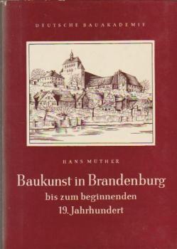 Baukunst in Brandenburg bis zum beginnenden 19. Jahrhundert.