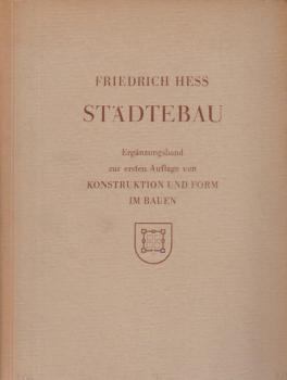 Städtebau : Ergänzungsband zur ersten Auflage von Konstruktion und Form im Bauen.