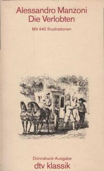 Die Verlobten : e. Mailänder Geschichte aus d. 17. Jh.