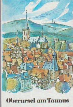 Oberursel am Taunus : Bildnis e. Stadt.