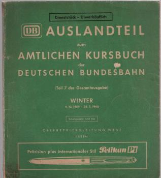 Auslandteil zum Amtlichen Kursbuch der Deutschen Bundesbahn. Teil 7 der Gesamtausgabe. Winter 4.10.1959-28.5.1960. Dienststück