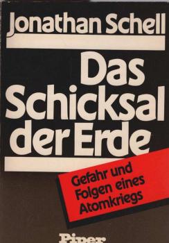 Das Schicksal der Erde : Gefahr u. Folgen e. Atomkriegs.