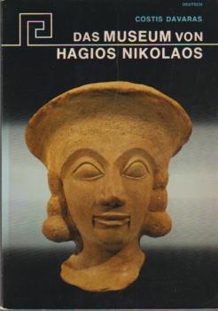 Das Museum von Hagios Nikolaos : kurzer bebilderter archäologischer Führer