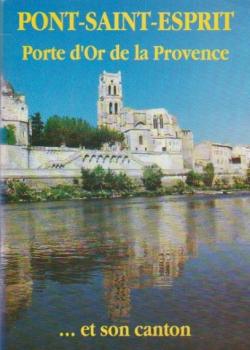 Pont-Saint-Esprit. Porte d'Or de la Provence.
