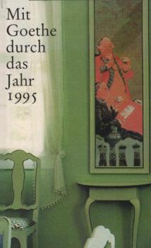 Mit Goethe durch das Jahr 1995