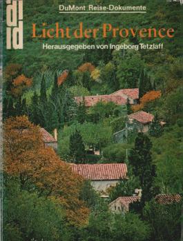 Licht der Provence : ausgew. Texte.