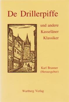 De Drillerpiffe und andere Kasseläner Klassiker : Geschichten.