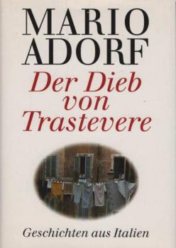 Der Dieb von Trastevere. Geschichten aus Italien