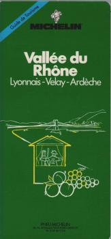 Michelin Vallée du Rhone. Guide de Tourisme