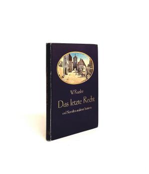 Das letzte Recht und Novellen anderer Autoren