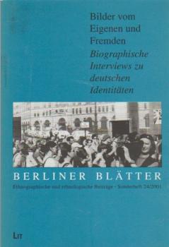 Bilder vom Eigenen und Fremden : biographische Interviews zu deutschen Identitäten : Sonderheft.