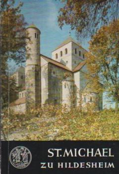 St. Michael zu Hildesheim : eine Führung durch Vergangenheit und Gegenwart.