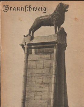 Braunschweig : Aufgenommen von d. Staatl. Bildstelle.