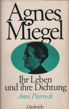 Agnes Miegel : Ihr Leben u. ihre Dichtung.