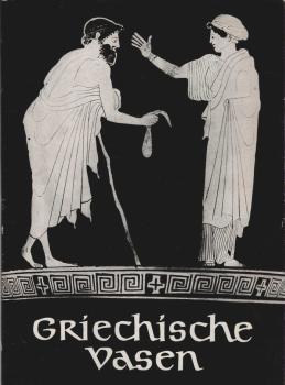 Griechische Vasen aus dem Lindenau-Museum zu Altenburg.