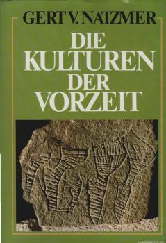 Die Kulturen der Vorzeit : e. Million Jahre Lebensformen d. Menschheit.