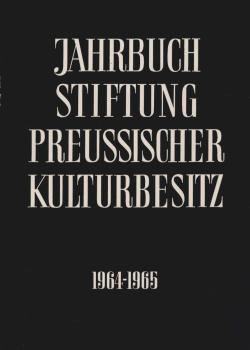 Jahrbuch Stiftung Preussischer Kulturbesitz 1964-1965