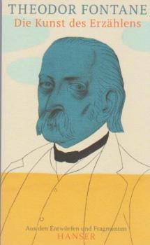 Die Kunst des Erzählens : aus den Entwürfen und Fragmenten.