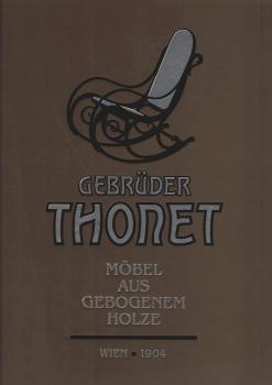 Gebrüder Thonet, Möbel aus gebogenem Holze.